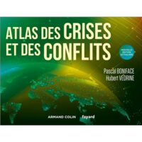 Couverture du livre : Atlas des crises et des conflits – 9782200637910 - sur www.promoculture.lu