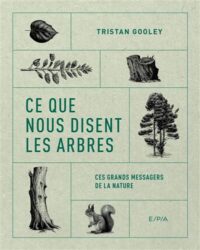 Couverture du livre : Ce que nous disent les arbres – 9782376713647 - sur www.promoculture.lu