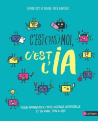 Couverture du livre : C&rsquo;est (pas) moi, c&rsquo;est l&rsquo;IA – 9782095035433 - sur www.promoculture.lu