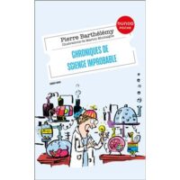 Couverture du livre : Chroniques de science improbable – 9782100869596 - sur www.promoculture.lu