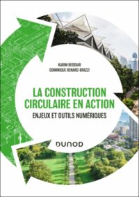 Couverture du livre : La construction circulaire en action – 9782100857883 - sur www.promoculture.lu