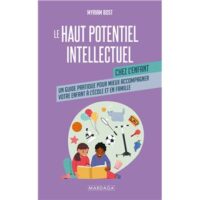 Couverture du livre : Le haut potentiel intellectuel chez l&rsquo;enfant – 9782804734510 - sur www.promoculture.lu