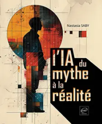 Couverture du livre : L&rsquo;IA : du mythe à la réalité – 9782409046223 - sur www.promoculture.lu