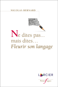 Couverture du livre : Ne dites pas…mais dites… – 9782807932852 - sur www.promoculture.lu