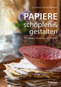 Couverture du livre : Papiere schöpfen und gestalten – 9783258602837 - sur www.promoculture.lu