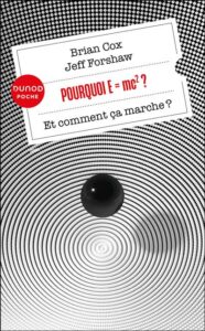 Couverture du livre : Pourquoi E=mc2 ? – 9782100869572 - sur www.promoculture.lu