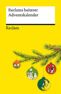 Couverture du livre : Reclams heiterer Adventskalender – 9783150145807 - sur www.promoculture.lu