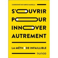 Couverture du livre : S’ouvrir pour innover autrement – 9782100868209 - sur www.promoculture.lu