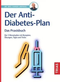 Couverture du livre : Der Anti-Diabetes-Plan – 9783432119274 - sur www.promoculture.lu