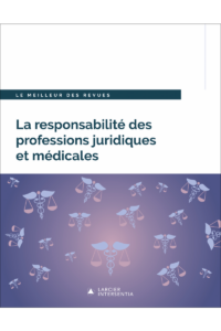 Couverture du livre : La responsabilité des professions juridiques et médicales – 9782807943643 - sur www.promoculture.lu