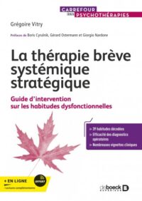 Couverture du livre : La thérapie brève systémique stratégique – 9782807365841 - sur www.promoculture.lu
