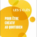 les-5-cles-pour-etre-creatif-au-quotidien-9782100873692