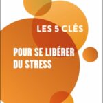 les-5-cles-pour-se-liberer-du-stress-9782100873685