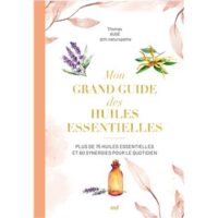 Couverture du livre : Mon grand guide des huiles essentielles – 9782383556657 - sur www.promoculture.lu