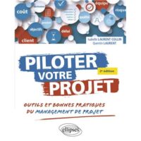 Couverture du livre : Piloter votre projet – 9782340093737 - sur www.promoculture.lu