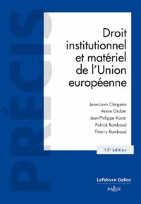 Couverture du livre : Droit institutionnel et matériel de l&rsquo;Union européenne – 9782247231843 - sur www.promoculture.lu