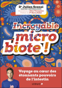 Couverture du livre : Incroyable microbiote – 9791028525637 - sur www.promoculture.lu
