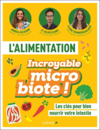 Couverture du livre : L&rsquo;alimentation incroyable microbiote – 9791028533045 - sur www.promoculture.lu