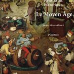 petit-atlas-historique-du-moyen-age-9782200639259