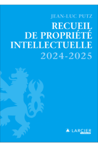 Couverture du livre : Recueil de Propriété intellectuelle 2024-2025 – 9782879989709 - sur www.promoculture.lu