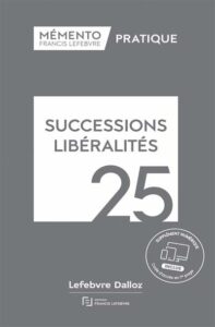 Couverture du livre : Mémento successions libéralités 2025 – 9782368937051 - sur www.promoculture.lu