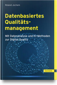 Couverture du livre : Datenbasiertes Qualitätsmanagement – 9783446481855 - sur www.promoculture.lu