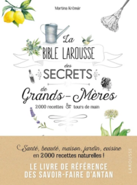 Couverture du livre : La bible Larousse des secrets de grands-mères – 9782035968555 - sur www.promoculture.lu