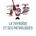 la-thyroide-et-ses-pathologies-9782340096554