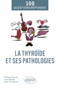 Couverture du livre : La thyroïde et ses pathologies – 9782340096554 - sur www.promoculture.lu