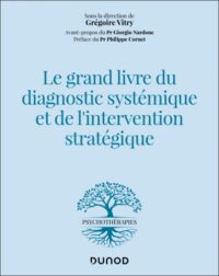 Couverture du livre : Le grand livre du diagnostic systémique et de l&rsquo;intervention stratégique – 9782100868292 - sur www.promoculture.lu