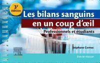 Couverture du livre : Les bilans sanguins en un coup d&rsquo;oeil – 9782294783937 - sur www.promoculture.lu