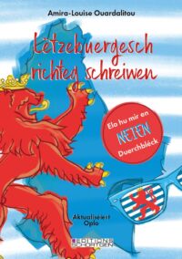 Couverture du livre : Lëtzebuergesch richteg schreiwen – 9782919792047 - sur www.promoculture.lu
