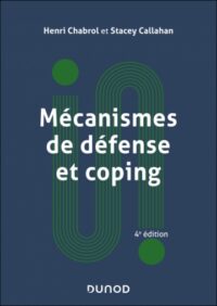 Couverture du livre : Mécanismes de défense et coping – 9782100869541 - sur www.promoculture.lu