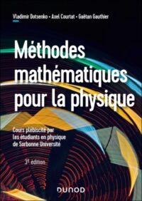 Couverture du livre : Méthodes mathématiques pour la physique – 9782100874545 - sur www.promoculture.lu