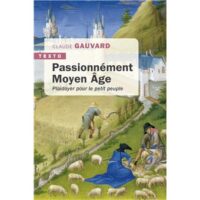 Couverture du livre : Passionnément Moyen Âge – 9791021063204 - sur www.promoculture.lu