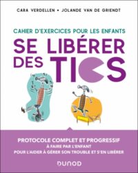 Couverture du livre : Se libérer des Tics – 9782100865291 - sur www.promoculture.lu