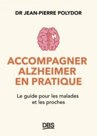 Couverture du livre : Accompagner Alzheimer en pratique – 9782807366930 - sur www.promoculture.lu