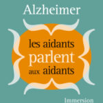 alzheimer-les-aidants-parlent-aux-aidants-9782749281322