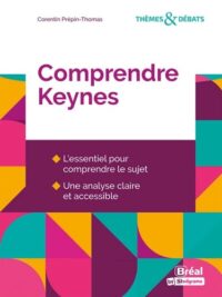 Couverture du livre : Comprendre Keynes – 9782749556871 - sur www.promoculture.lu