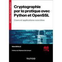 Couverture du livre : Cryptographie par la pratique avec Python et OpenSSL – 9782100871339 - sur www.promoculture.lu