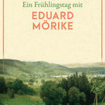 ein-fruhlingstag-mit-eduard-morike-9783150146439