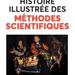 histoire-illustree-des-methodes-scientifiques-9782749556093