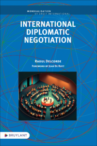 Couverture du livre : International diplomatic negotiation – 9782802776031 - sur www.promoculture.lu