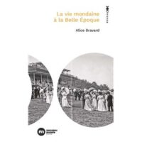 Couverture du livre : La vie mondaine à la Belle Époque – 9782380945928 - sur www.promoculture.lu