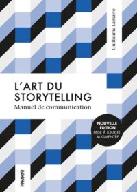 Couverture du livre : L&rsquo;art du storytelling – 9782350176055 - sur www.promoculture.lu