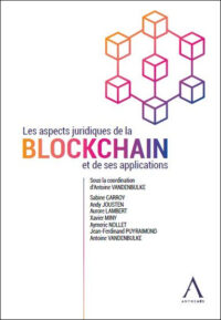 Couverture du livre : Les aspects juridiques de la blockchain et de ses applications – 9782807210141 - sur www.promoculture.lu