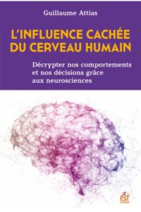 Couverture du livre : L’influence cachée du cerveau humain – 9782710147671 - sur www.promoculture.lu
