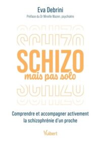 Couverture du livre : Schizo mais pas solo – 9782311151626 - sur www.promoculture.lu