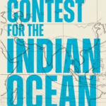 the-contest-for-the-indian-ocean-9780300270914