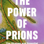 the-power-of-prions-9780691252384